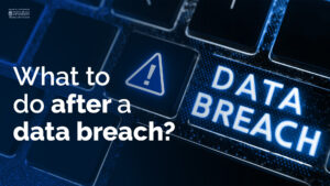 What to do after a data breach