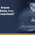 how to know if your data has been breached